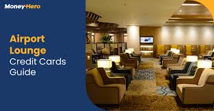 Airport Lounge Credit Cards